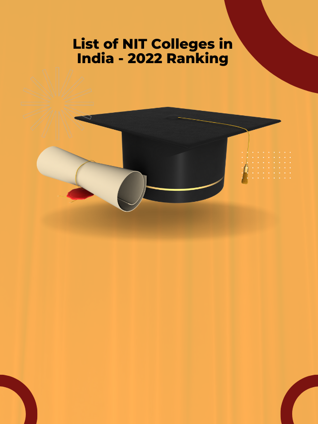 List of NIT Colleges in India – 2022 Ranking