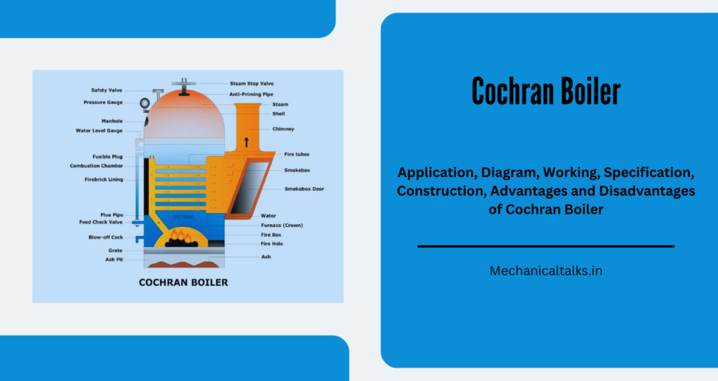 Cochran Boiler Application, Diagram, Working, Specification