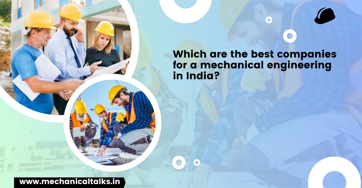 Which are the best companies for a mechanical engineering in India