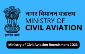 Ministry of Civil Aviation Recruitment 2023