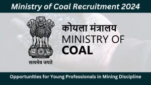 Ministry of Coal Recruitment 2024