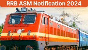 RRB ASM Notification 2024
